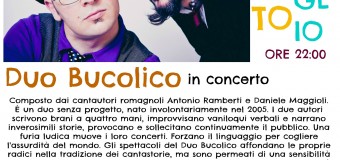 Sabato 13 luglio ore 22:00 – Duo Bucolico … CANTAUTORATO ILLOGICO